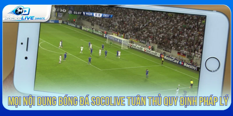 Trang Chủ Mọi nội dung bóng đá Socolive tuân thủ quy định pháp lý