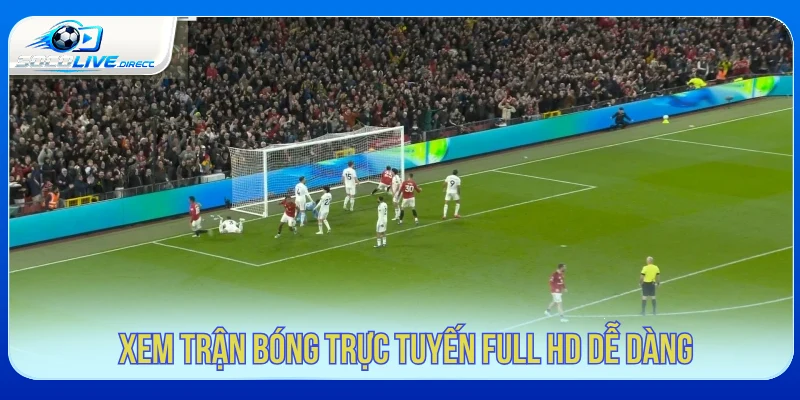 Trang Chủ Người xem có thể theo dõi các trận bóng trực tuyến full HD